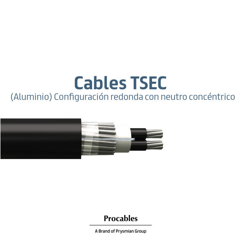 Cables TSEC (Aluminio) Conﬁguración redonda con neutro concéntrico
