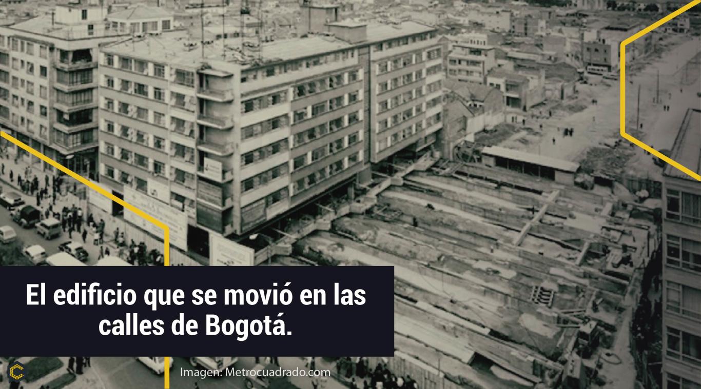 El edificio que se movió en las calles de Bogotá.