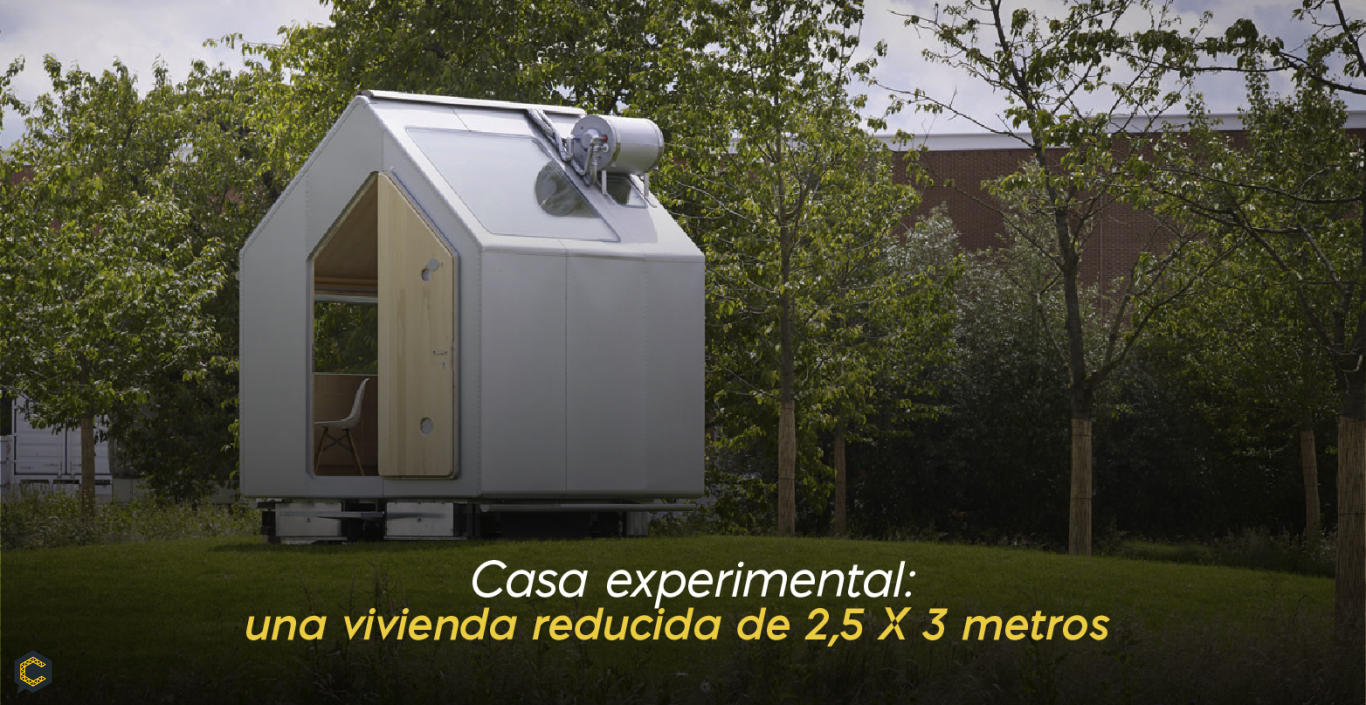 Casa experimental: una vivienda reducida de 2,5 X 3 metros