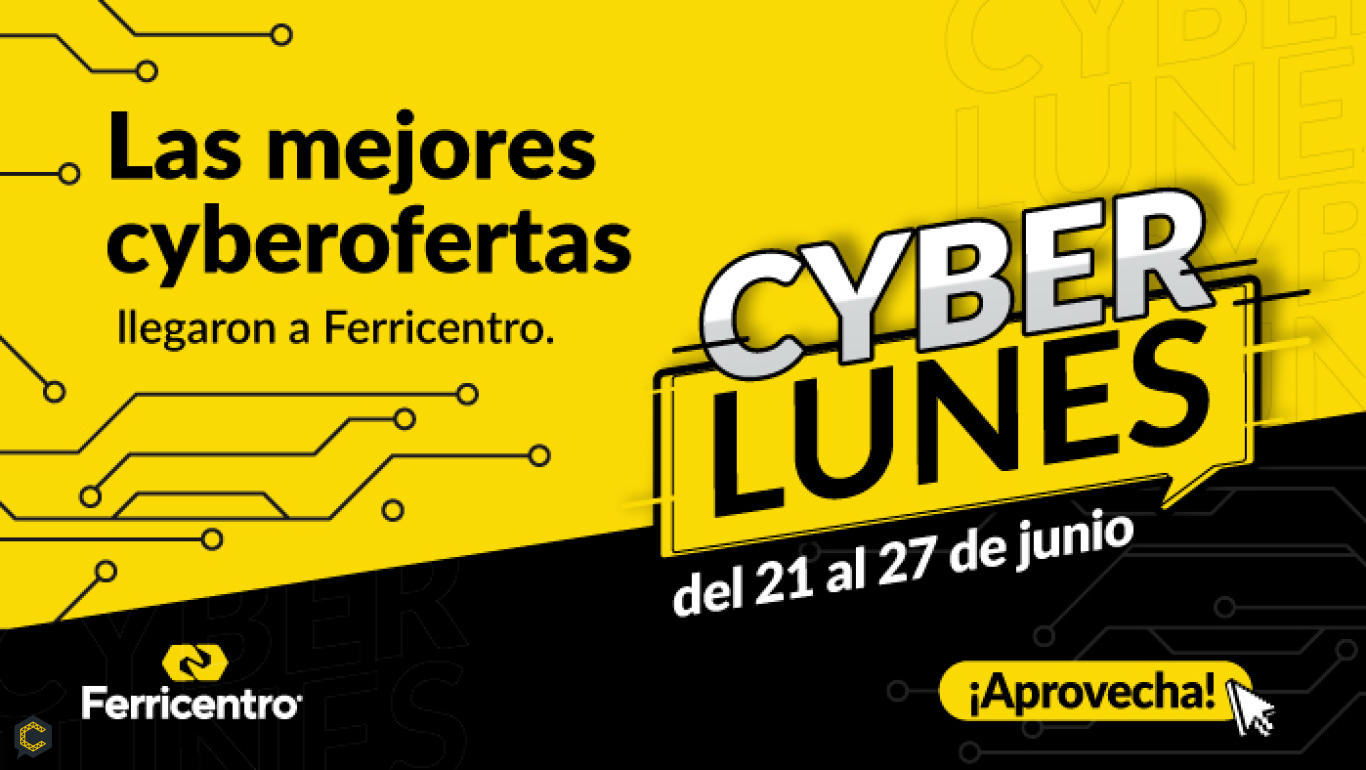 ¡Aprovecha nuestros Cyber Days Ferricentro!
