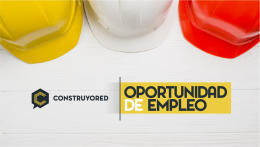 OFERTA DE EMPLEO    SE NECESITA URGENTE: Residente de obra ingeniero civil y/o ingeniero de vías y transporte dedicación 100%